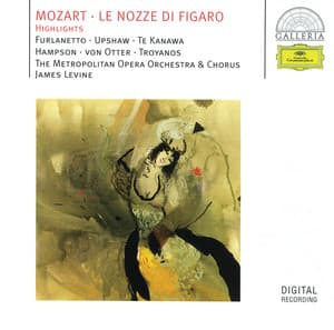 Mozart: Le Nozze di Figaro - Highlights - Wolfgang Amadeus Mozart