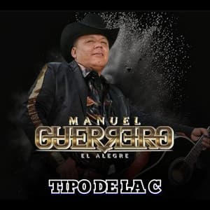 Tipo de la C - Manuel Guerrero