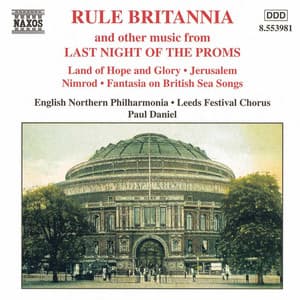 Rule Britannia: Last Night of the Proms - Leeds Festival Chorus