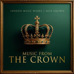 Music from the Crown - London Music Works