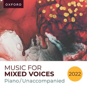 Music for Mixed voices 2022 - Piano & unaccompanied - Oxford University Press Music