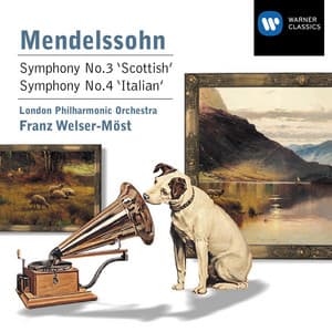 Mendelssohn: Symphonies No. 3 "Scottish" & No. 4 "Italian" - Felix Mendelssohn