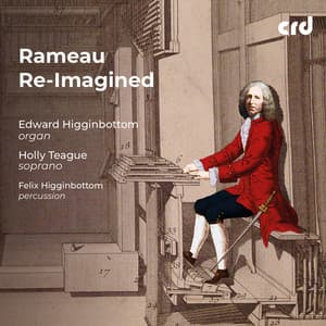 Rameau Re-Imagined - Jean-Philippe Rameau