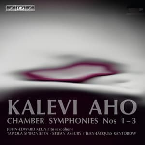Aho: Chamber Symphonies Nos. 1-3 - Kalevi Aho