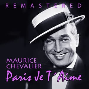 Paris je t´aime - Maurice Chevalier