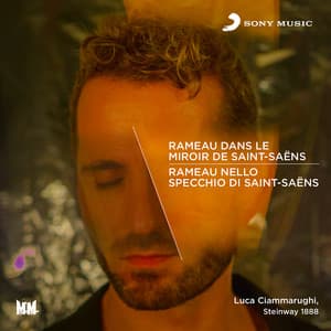 Rameau Dans Le Miroir De Saint-Saëns - Jean-Philippe Rameau