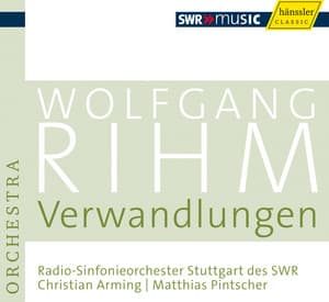 Rihm Edition 5 - Verwandlungen - Wolfgang Rihm