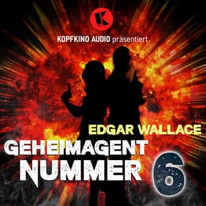 Geheimagent Nummer 6 - KOPFKINO Audio