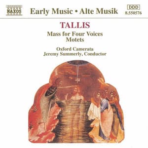 Tallis: Mass for Four Voices / Motets - Thomas Tallis