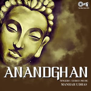 Anandghan - Manhar Udhas