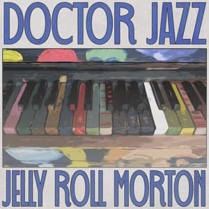 Doctor Jazz - Jelly Roll Morton