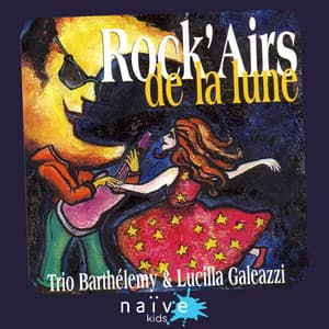 Rock'airs de la lune - Trio Barthélemy