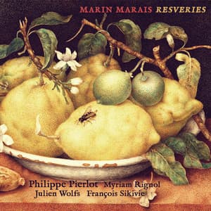 Marin Marais: Resveries - Marin Marais