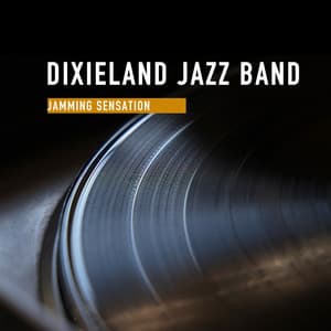 Jamming Sensation - Original Dixieland Jazz Band