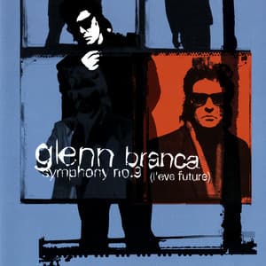 Glenn Branca: Symphony No. 9; Freeform - Glenn Branca