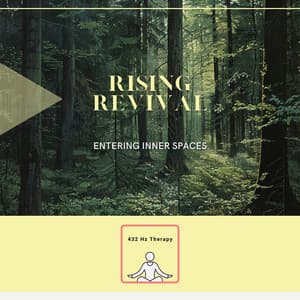 Rising Revival: Entering Inner Spaces - 432 Hz Therapy