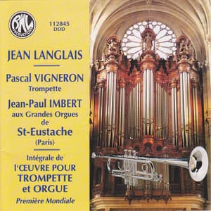 Intégrale de l'œuvre pour trompette et orgue - Jean Langlais