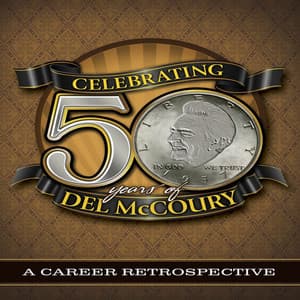 Celebrating 50 Years of Del McCoury - The Del McCoury Band