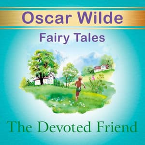 The Devoted Friend - Oscar Wilde
