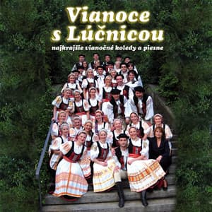 Vianoce s Lúčnicou - Lúčnica
