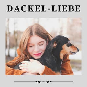 Dackel-Liebe - Hundemusik