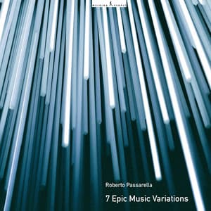 7 Epic Music Variations - Roberto Passarella