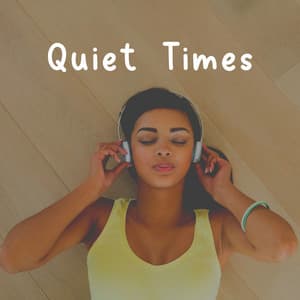 Quiet Times - Meditation & Focus Workshop