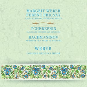 Fricsay Conducts Rachmaninov, Tcherepnin & Weber - Tcherepnin