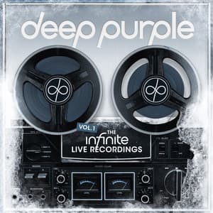 The Infinite Live Recordings, Vol. 1 - Deep Purple