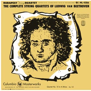 Beethoven: String Quartet No. 15 in A Minor, Op. 132 - Ludwig van Beethoven