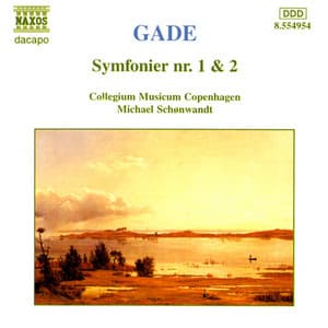 Gade: Symphonies - Niels Wilhelm Gade