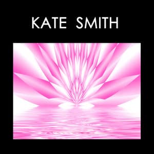 Kate Smith - Kate Smith