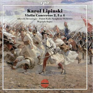 Lipinski: Violin Concertos Nos. 2-4 - Karol Lipiński