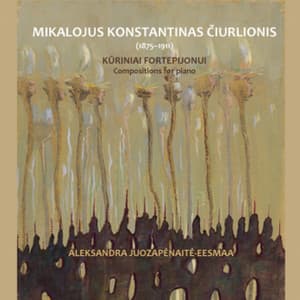 Kūriniai Fortepijonui - Mikalojus Konstantinas Čiurlionis