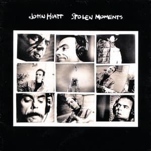 Stolen Moments - John Hiatt