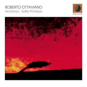 Arcthetics, Soffio Primitivo - Roberto Ottaviano