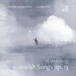 M. Weinberg: Jewish Songs, Op. 13 - Mieczysław Weinberg