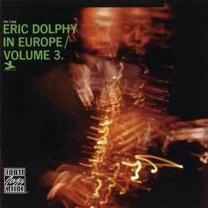 Eric Dolphy In Europe, Vol. 3 - Eric Dolphy