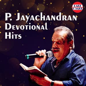 P. Jayachandran Devotional Hits - P. Jayachandran