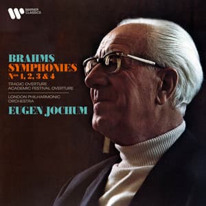Brahms: Symphonies, Festival Academic Overture & Tragic Overture - Johannes Brahms