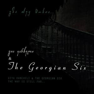 Gza Isev Shoria - The Georgian Six