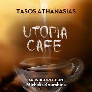 Utopia Café - Tasos Athanasias