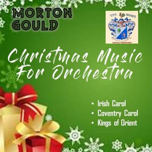 Christmas Music for Orchestra - Morton Gould