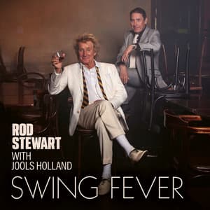 Swing Fever - Rod Stewart