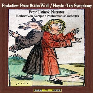 Prokofiev: Peter & The Wolf - Haydn: Toy Symphony - Peter Ustinov with Herbert Von Karajan and The Philharmonia Orchestra