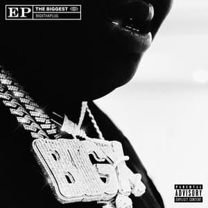 THE BIGGEST - BigXthaPlug