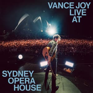 Live at Sydney Opera House - Vance Joy