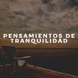 Pensamientos de Tranquilidad - Meditación Maestro