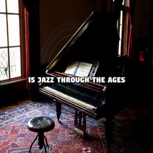 15 Jazz Through The Ages - The Modern Jazz Quartet