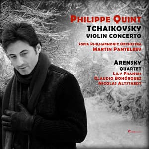 Philippe Quint plays Tchaikovsky & Arensky - Philippe Quint